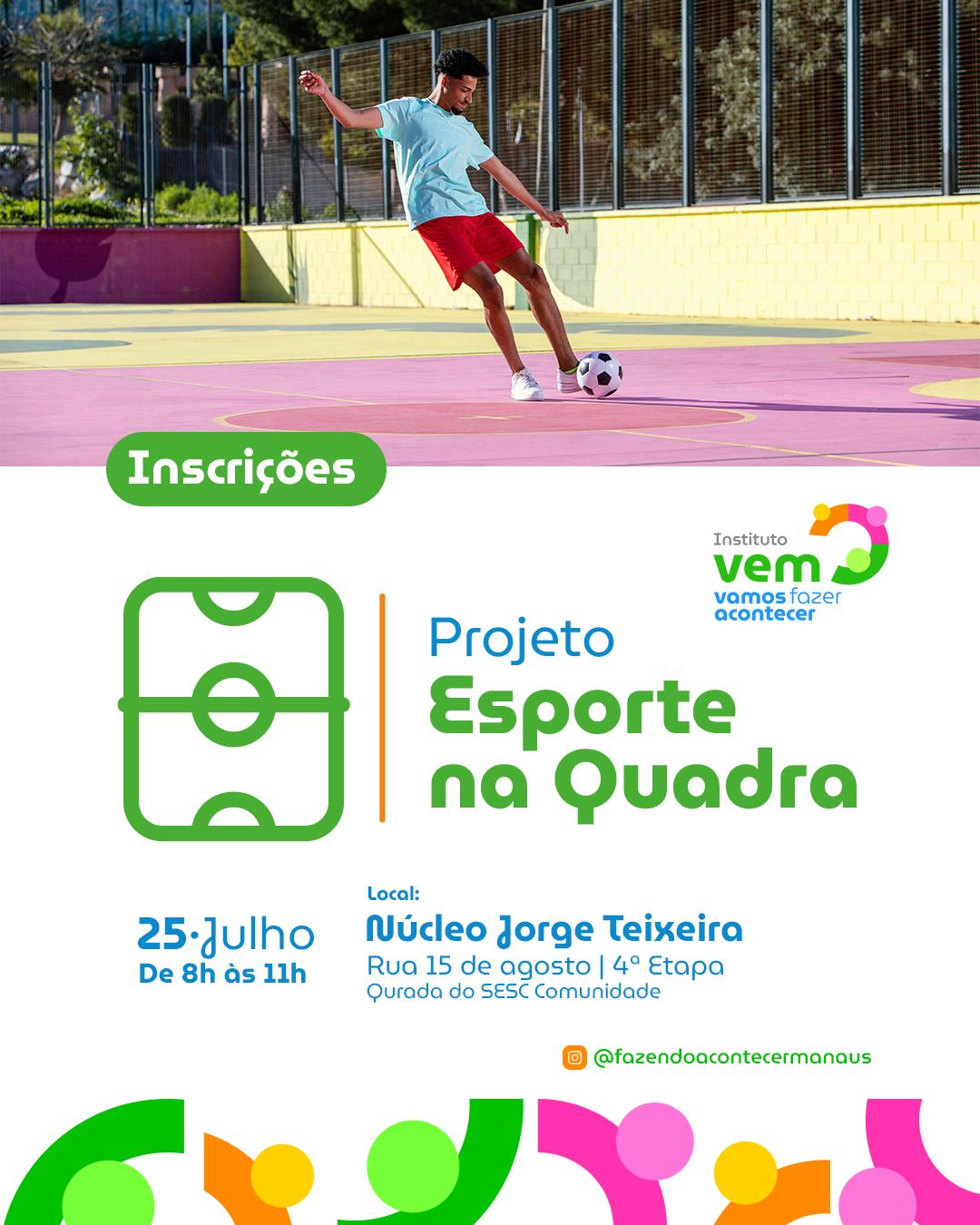 Projeto Esporte na Quadra chega ao Jorge Teixeira com vagas gratuitas para Futsal