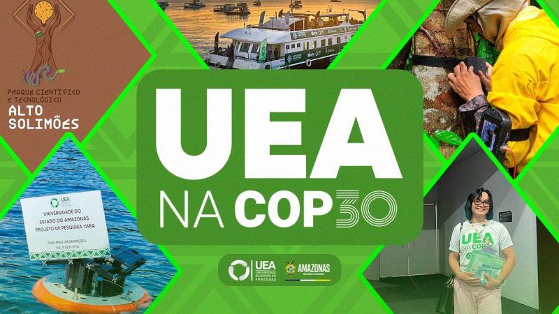 UEA na COP30: Universidade apresenta soluções amazônicas em justiça climática, bioeconomia e inovação sustentável