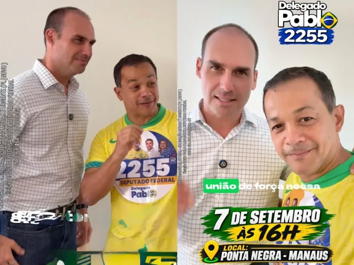 Delegado Pablo e Eduardo Bolsonaro convocam apoiadores para ato de 7 de setembro em Manaus