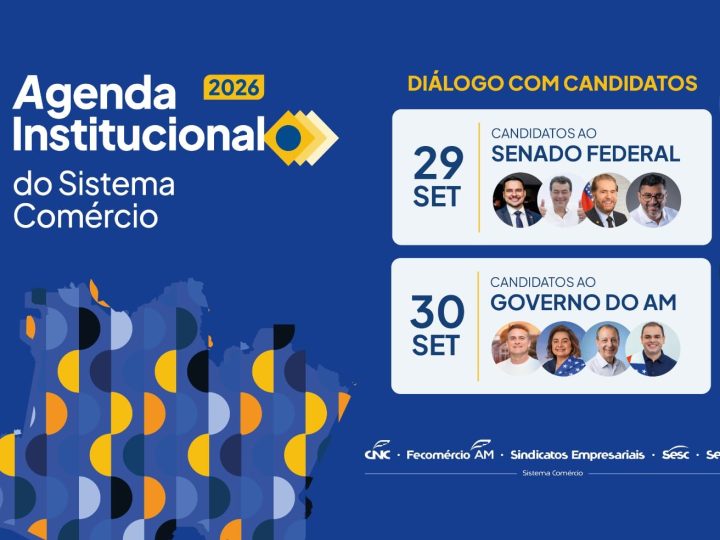 Fecomércio Amazonas reúne candidatos ao Senado e ao Governo para apresentar propostas do comércio